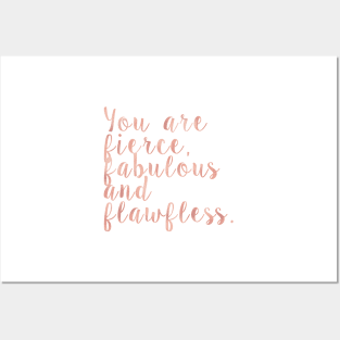 You are fierce, fabulous and flawless - rose gold Posters and Art